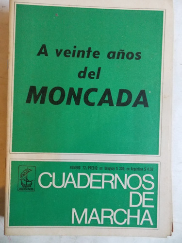 Cuadernos De Marcha Nº 72, 1973, A 20 Años Del... ,3ce5