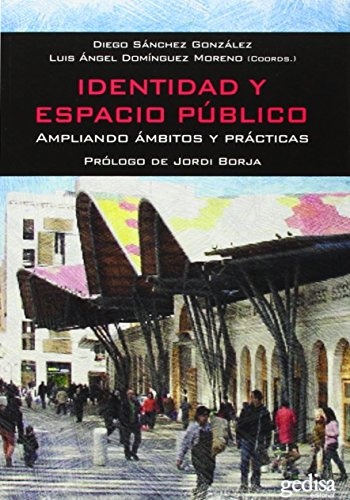 Libro Identidad Y Espacio Público De Diego Sánchez González,