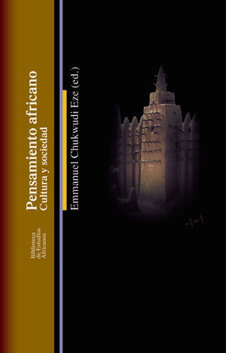 Pensamiento Africano Cultura Y Sociedad, De Chukwudi Eze,emmanuel. Editorial Ediciones Bellaterra En Español