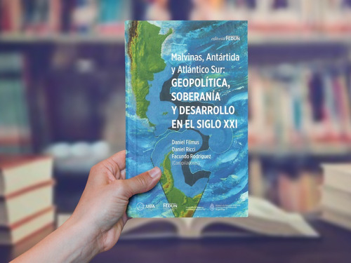 Malvinas Antártida Y Atlántico Sur Geopolítica Ricci (fed)