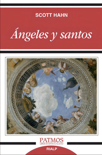 Ngeles Y Santos, De Scott Hahn. Editorial Rialp En Español