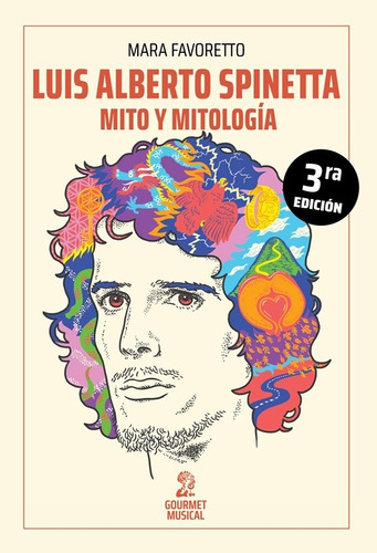 Imagen 1 de 2 de Luis Alberto Spinetta. Mito Y Mitología. 3a. Edicion - Mara 