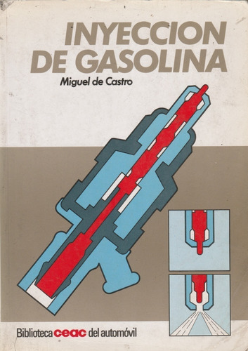 Libro Fisico Inyeccion De Gasolina Miguel De Castro