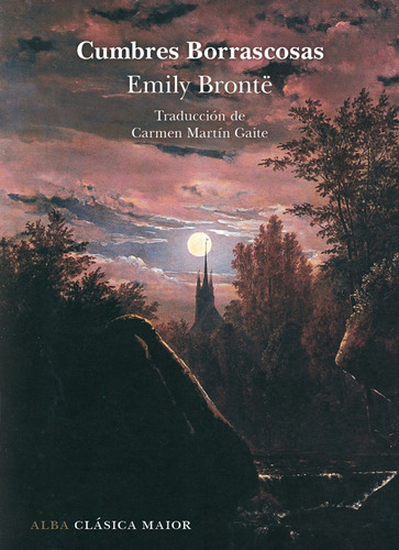 Cumbres Borrascosas, Emily Bronte, Alba