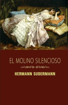 Libro El Molino Silencioso - Hermann Sudermann