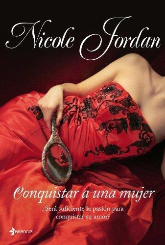 Conquistar A Una Mujer, De Jordan, Nicole. Editorial Planeta En Español