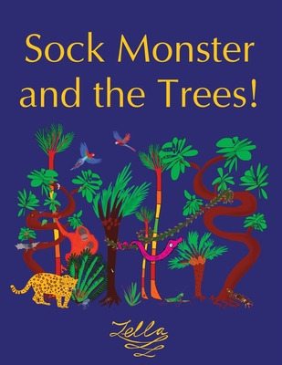 Libro Sock Monster And The Trees! - Hunter, Zella