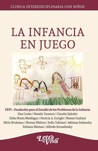 La Infancia En Juego - Elsa Coriat / Norma Filidoro