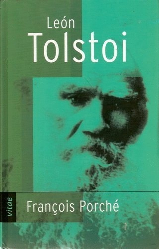 Leon  Tolstoi - Porche - Vitae