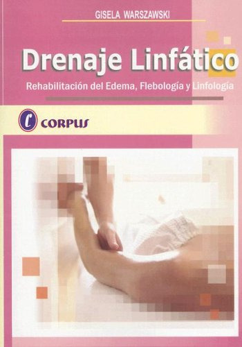 Libro Drenaje Linfático Rehabilitación Del Edema Flebología