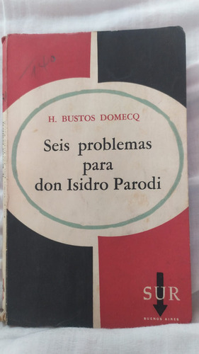 Bustos Domecq Seis Problemas Para Don Isidro Parodi