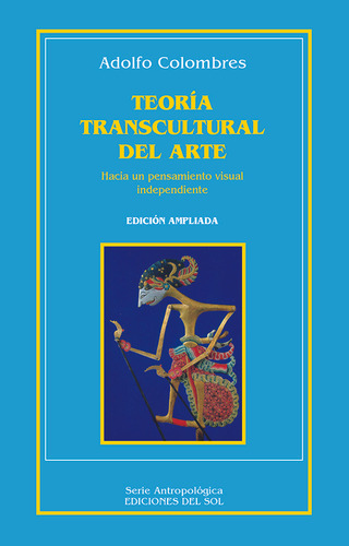 Teoria Transcultural Del Arte - Adolfo Colombres