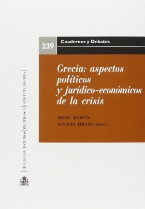 Grecia : Aspectos Políticos Y Jurídico-económicos De La Cris