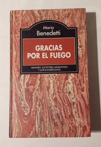 Gracias Por El Fuego Mario Benedetti Rba