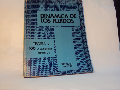 Dinamica De Los Fluidos William Hughes 