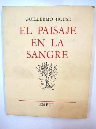 El Paisaje En La Sangre - Guillermo House