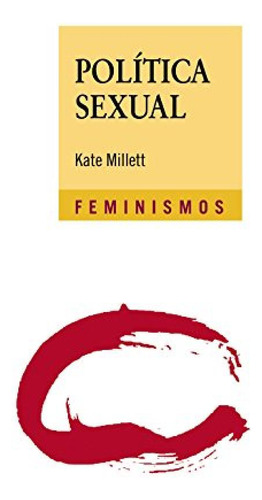 Politica Sexual - Millett Kate