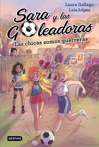 Libro Las Chicas Somos Guerreras - Gallego, Laura;lã³pez,...