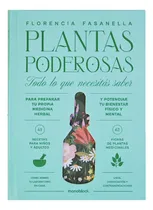 Comprar Libro Plantas poderosas de Florencia Fasanella editorial Monoblock Tapa Blanda Edición 1 en Español