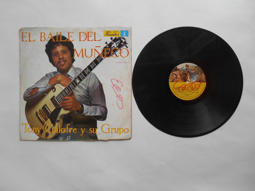 Lp Vinilo Tony Galofre Y Su Grupo El Baile Del Muñeco 1980