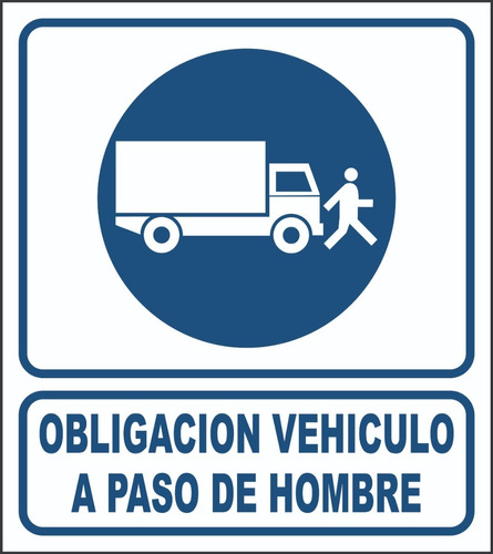 Cartel Linea Obligación Vehiculo A Paso Hombre 40x45 Cm