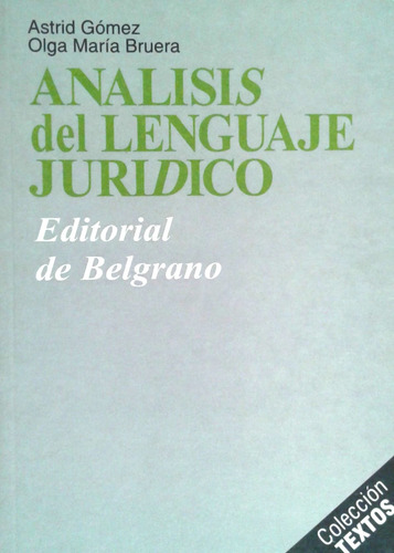 Analisis Del Lenguaje Juridico Astrid Gomez