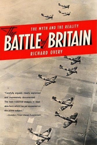 The Battle Of Britain, De Richard Overy. Editorial Ww Norton Co, Tapa Blanda En Inglés