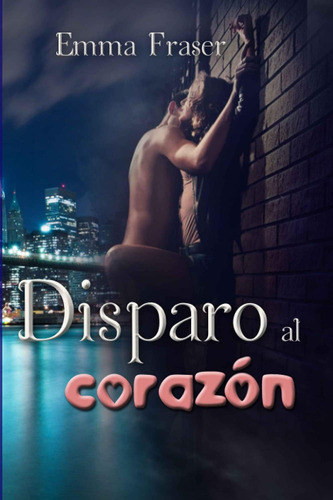 Libro: Disparo Al Corazón (edición En Español)