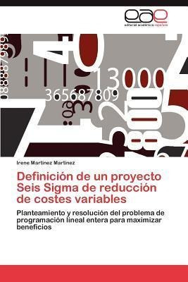 Definicion De Un Proyecto Seis Sigma De Reduccion De Cost...