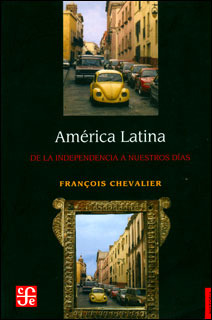 América Latina De La Independencia A Nuestros Días