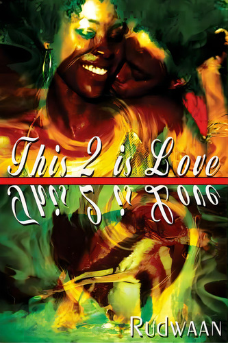 This 2 Is Love, De Rudwaan. Editorial Lightning Source Inc, Tapa Blanda En Inglés