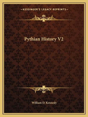 Libro Pythian History V2 - Kennedy, William D.