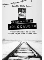 Eu Sobrevivi Ao Holocausto