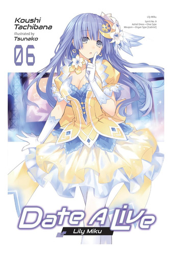 Livro: Date A Live, Vol 6 (novela Leve) (date A Live (light)