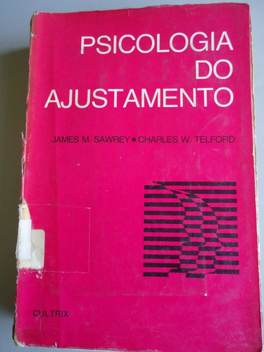 Livro Psicologia Do Ajustamento - James M. / Charles W. 