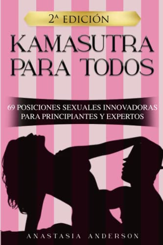 Libro : Kamasutra Para Todos 69 Posiciones Sexuales...