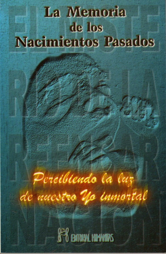 La Memoria De Los Nacimientos Pasados. Charles Johnston