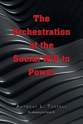 Libro The Orchestration Of The Social Will To Power - Tus...