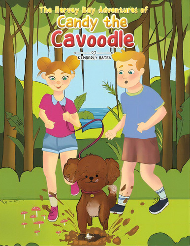 The Hervey Bay Adventures Of Candy The Cavoodle, De Bates, Kimberly. Editorial Austin Macauley, Tapa Blanda En Inglés