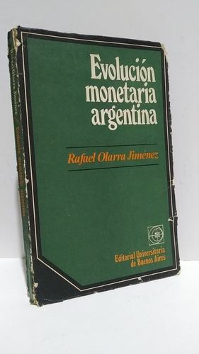 Evolucion Monetaria Argentina Rafael Olarra Jimenez Eudeba