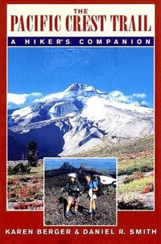 The Pacific Crest Trail - Karen Berger (paperback)