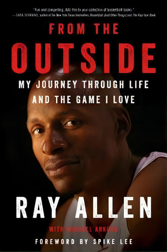 From The Outside : My Journey Through Life And The Game I Love, De Ray Allen. Editorial Dey Street Books, Tapa Blanda En Inglés