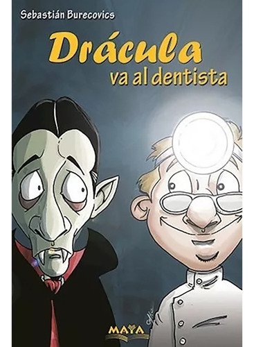 Dracula Va Al Dentista - Burecovics - Maya - #d