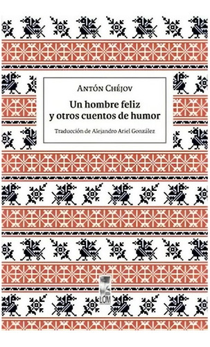 Libro Un Hombre Feliz Y Otros Cuentos De Humor /383