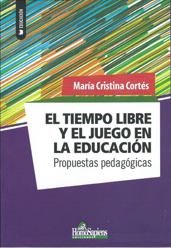 El Tiempo Libre Y El Juego En La Educación María Cortés