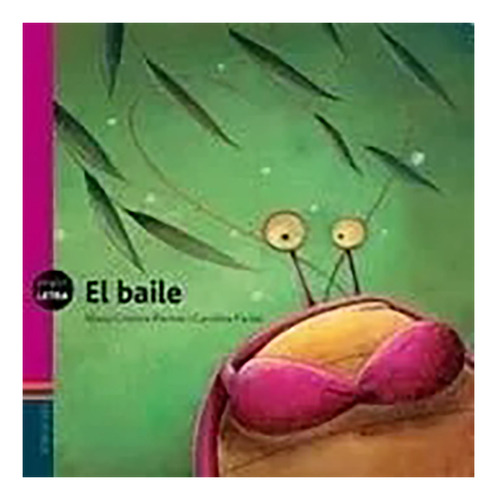 Coleccion Peque Letra-el Baile - Ramos/farias - #l