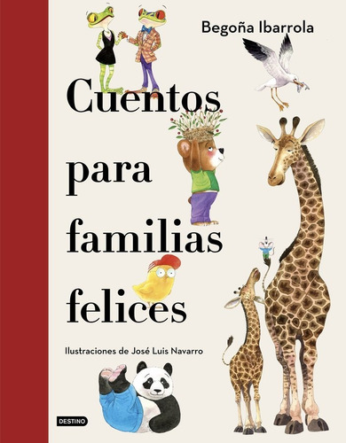 Cuentos Para Familias Felices - Begoã¿a Ibarrola