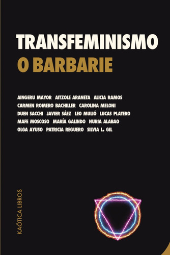 Transfeminismo O Barbarie - Aingeru Mayor