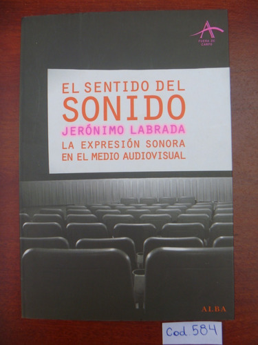 Jerónimo Labrada / El Sentido Del Sonido