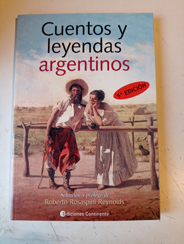 Cuentos Y Leyendas Argentinas Roberto Rosaspini Reynolds